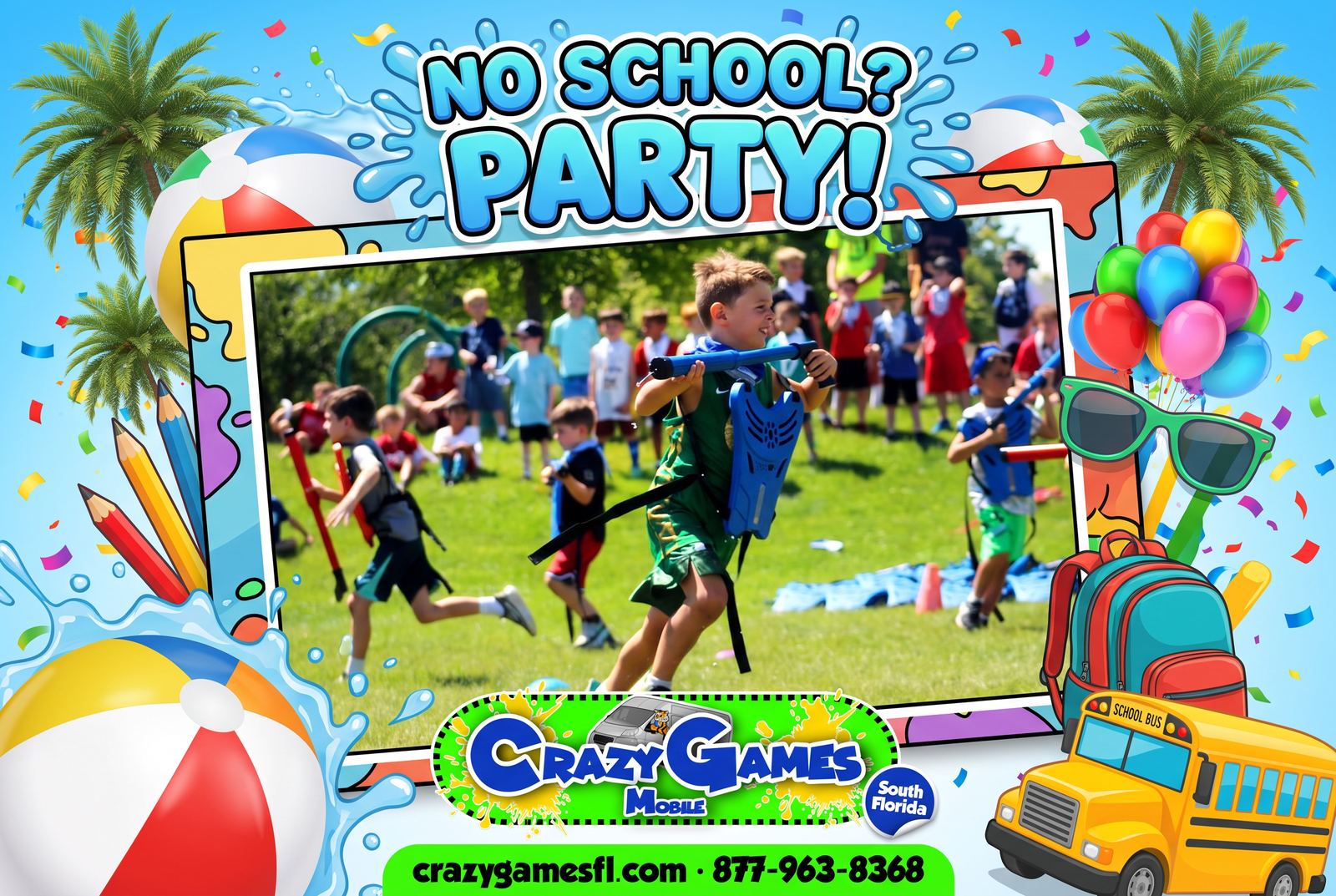No school party ad from Crazy Games FL showing kids playing Crazy Water Tag on a South Florida field with beach balls and palm trees