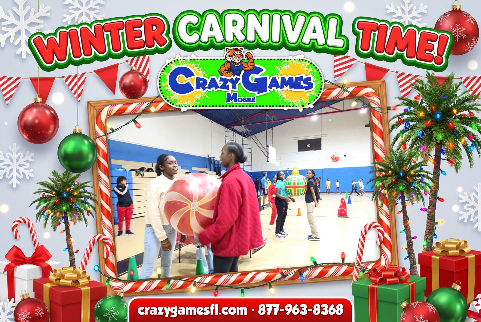 Crazy Games FL winter carnival ad with two students carrying a giant striped ornament in a school gym, with snowflakes, gifts and palm trees around the photo